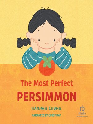 cover image of The Most Perfect Persimmon